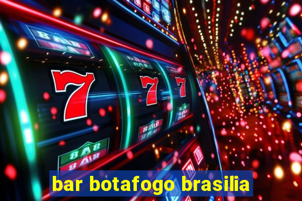 bar botafogo brasilia